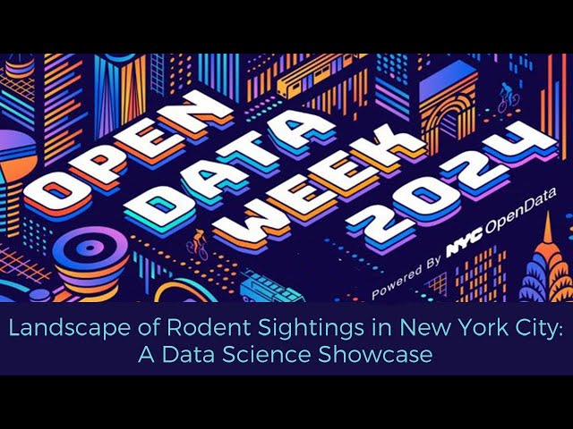 Landscape of Rodent Sightings in New York City: A Data Science Showcase