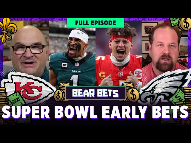 Kansas City Chiefs vs Philadelphia Eagles Prop Bets & Super Bowl Preview | Bear Bets