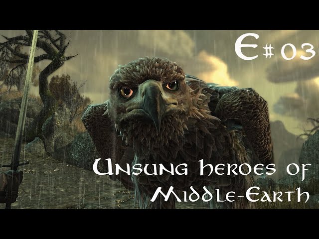 Unsung heroes of Middle-Earth - Episode #03: Gwaihir