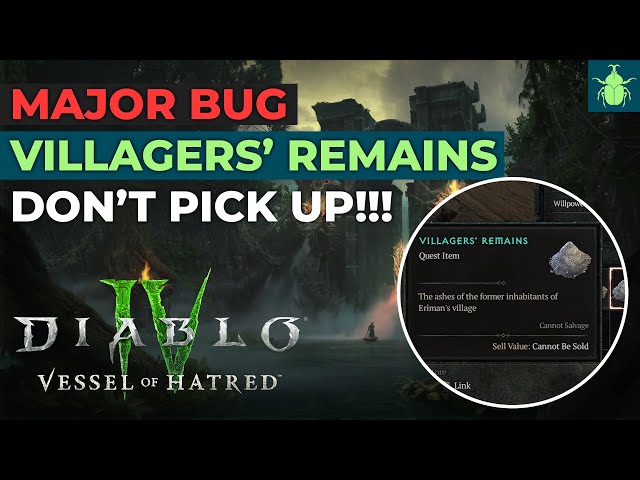 Diablo 4 - MAJOR BUG - Villagers' Remains DON'T PICKUP!!!