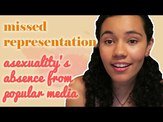 Missed Representation: Asexuality in Popular Media