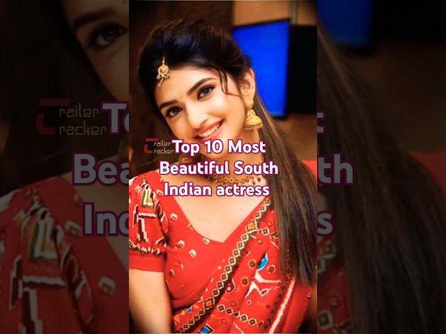 #Top10 Most Beautiful South Indian Actress #youtubeshorts #trendingshorts #shortsvideo #movie