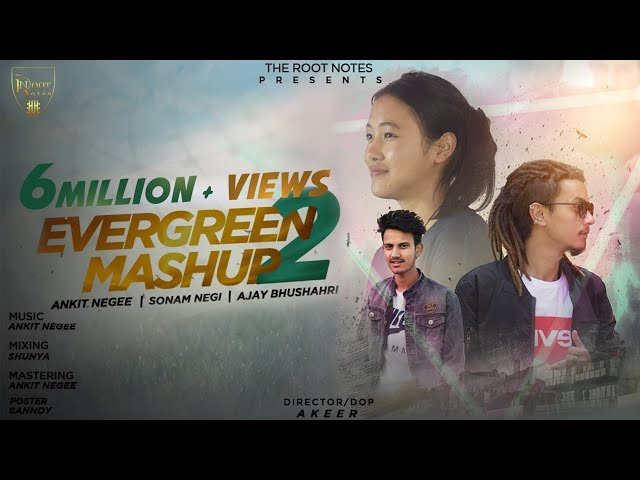 EVERGREEN MASHUP 2 || ANKIT NEGEE | SONAM NEGI | AJAY BUSHAHRI | AKEER || O MERE SONA RE SONA