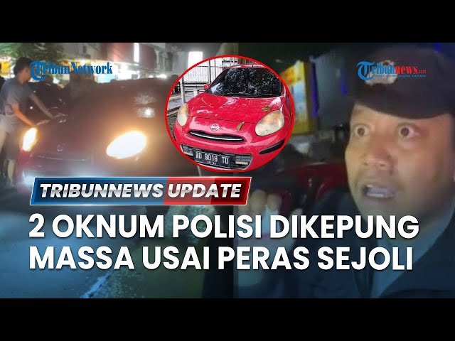 🔴LIVE: 2 Oknum Polisi Dikepung Massa Usai 'Palak' Rp 2,5 Juta Sejoli di Semarang, Terancam Kode Etik