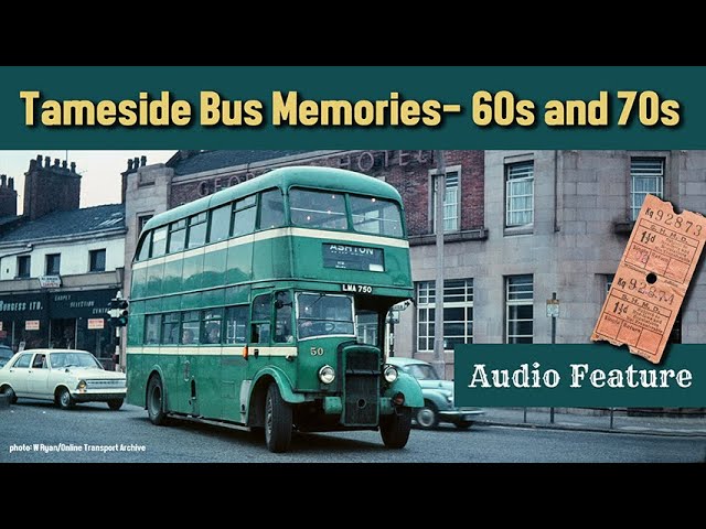 Tameside Bus Memories 60s and 70s