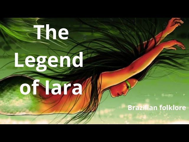 The Legend of Iara I Brazilian folklore