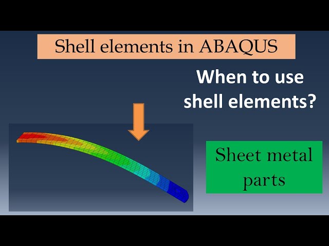 Shell elements in Abaqus | Modeling of sheet metal parts