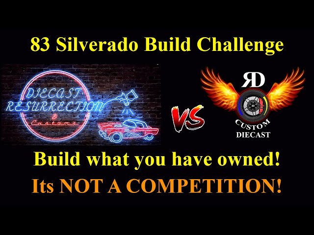 1983 Chevrolet Silverado Build Challenge with Diecast Resurrection