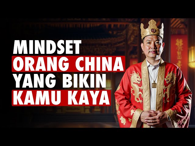 Mindset Orang China Yang Bikin Kamu Kaya