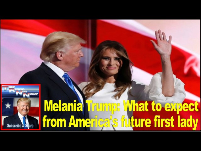 Melania Trump What to expect from America's future first lady