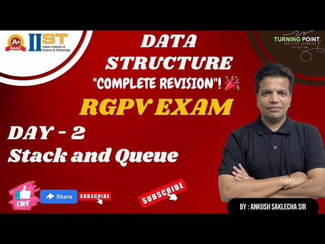 Day 2 | Stack and Queue | Data Structure Revision| IIST | RGPV Exam | Ankush Saklecha