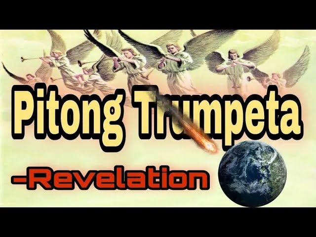 Ang Pitong Trumpeta Ng Dios || Revelation