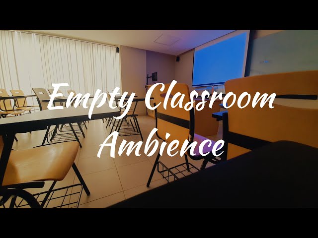 Empty Classroom Ambience || Background Noise || No Music