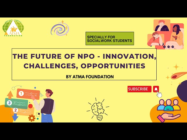 The Future of NPO- Innovation, Challenges, Opportunities