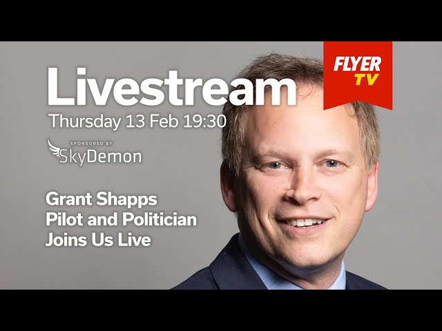 FLYER Livestream - 13 Feb 2025 - Did Grant Shapps make the UK the Best Place In The World for GA?