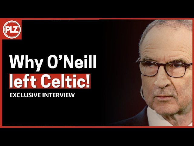 Martin O'Neill on his time at Celtic, "golden boy" Larsson and why he left