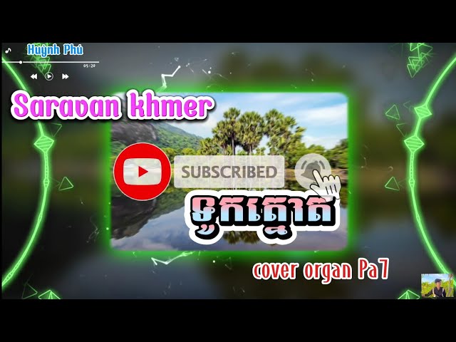 ទូកត្នោត_Tuk Tnot Saravan Khmer Cover PhuK Pa7 2025 Hay #nhackhmer