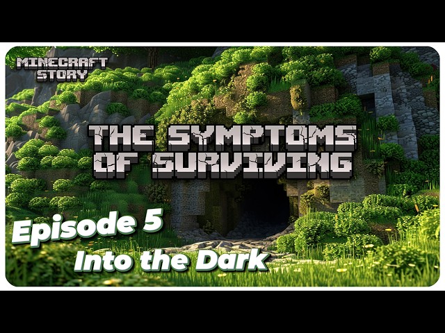 MINECRAFT STORY : SYMPTOMS OF SURVIVING (EP 5)  INTO THE DARK