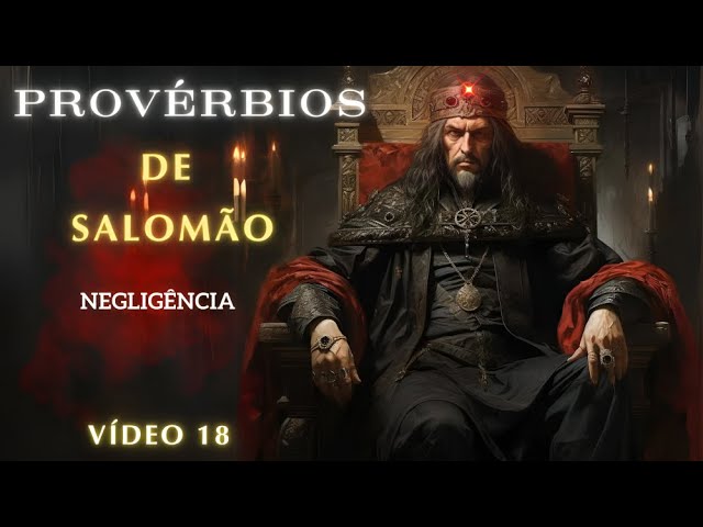 📖Reflexões do Livro de Provérbios – Vídeo 18