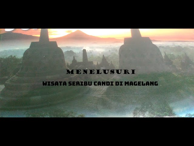 wisata seribu candi di magelang