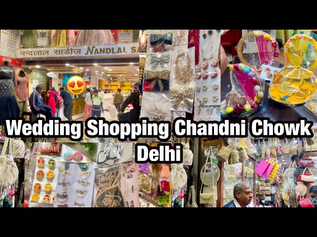 WEDDING SHOPPING CHANDNI CHOWK DELHI || LATEST KINARI BAZAR CHANDNI CHOWK SHOPPING VLOG 2025