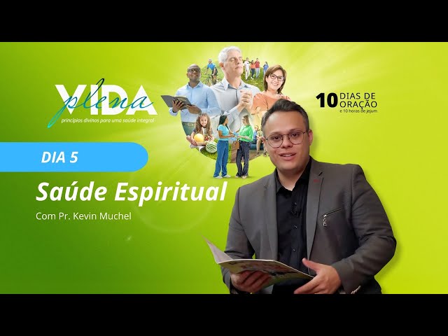 Saúde Espiritual | 10 Dias De Oração | Pr. Kevin Muchel - 17.02.25