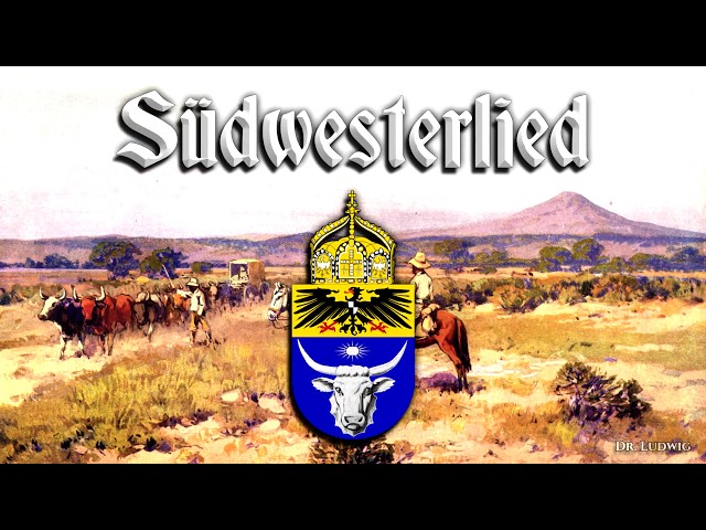 Südwesterlied [Unofficial anthem of the Germans in Namibia][+English translation]