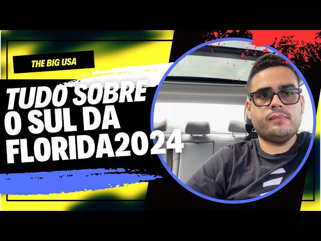 TUDO SOBRE O SUL DA FLÓRIDA 2024 EM 10 MINUTOS!!!!