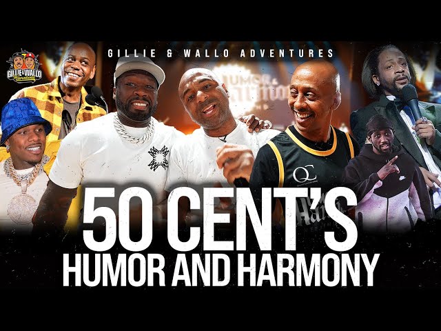 HUMOR AND HARMONY w/ 50 CENT, DAVE CHAPPELLE, KAT WILLIAMS & MORE