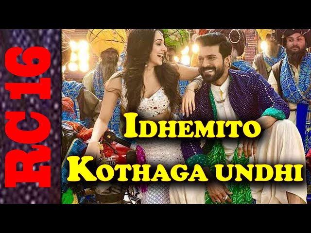 IDHEMITO KOTHAGA UNDHI | RAM CHARAN SONGS | BANALA MADHUKAR | BANALA  | RC16 TRAILER | RC16 GLIMPSE