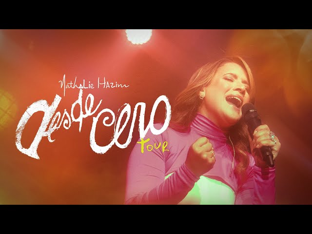 Nathalie Hazim - Desde Cero tour live