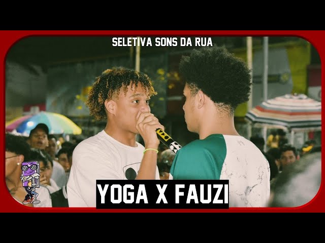 FAUZI X YOGA | 1º FASE |SONS DA RUA| Guarulhos | SP