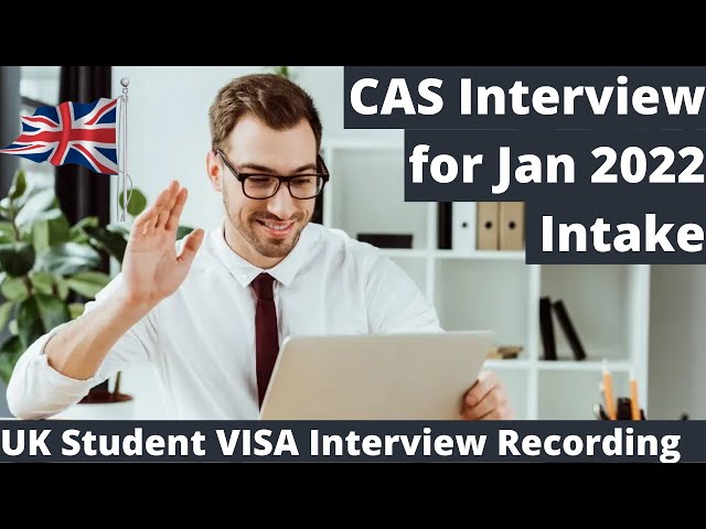 UK Student visa Interview for Jan 2022 |Pre-CAS Interview UK Student Visa | Credibility Interview