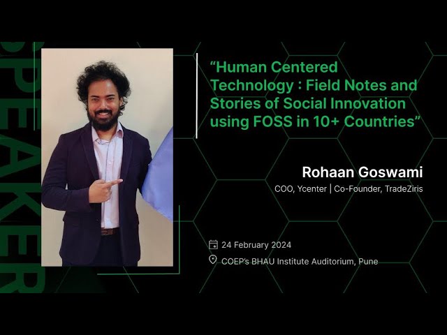 Human Centered Technology: Field Notes & Stories of Social Innovation | Rohaan Goswami | FOSS United