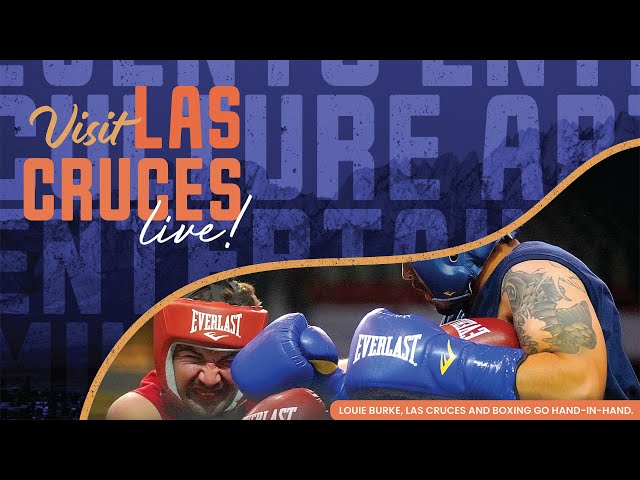 Louie Burke, Las Cruces, And Boxing Go Hand-In-Hand