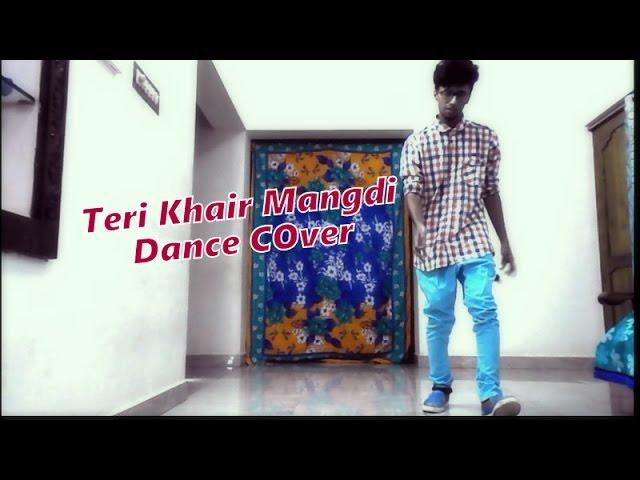 Teri Khair Mangdi - Dance Cover | Baar Baar Dekho | Sidharth Malhotra & Katrina Kaif