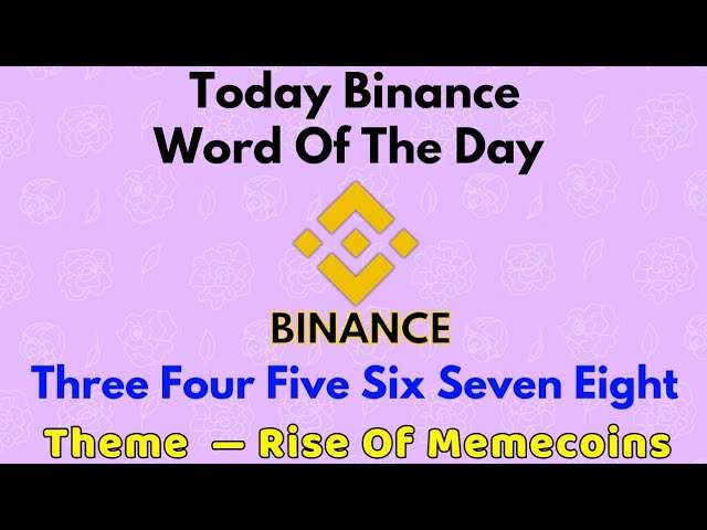 Today Binance Word Of The Day Answers | 08/Feb/2025 WOTD Answers | Theme 💥 Rise Of Memecoins