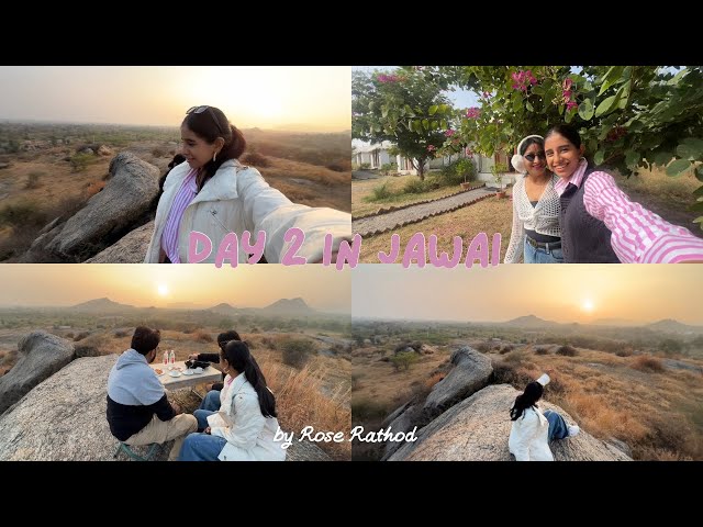 Day 02 in Jawai!!☀️|Rose Rathod| Rose Rathod vlogs| Jawai Bandh, RAJASTHAN