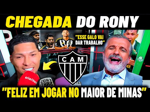 CHEGADA DO RONY A MINAS ! AGORA O ATLÉTICO-MG VAI VOAR - NOTICIAS DO GALO HOJE