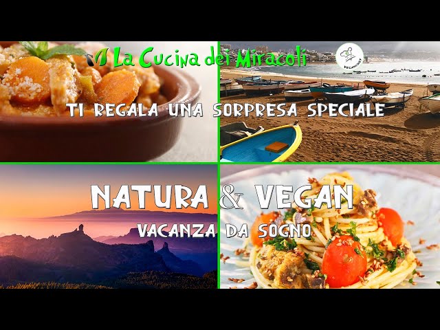 NATURA & VEGAN - LA VACANZA DA SOGNO