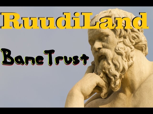 BaneTrust: or Movie Talking Bonus 1 RuudiLand