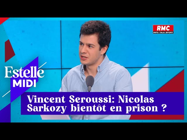 Vincent Seroussi : 😲  Nicolas Sarkozy bientôt en prison ?