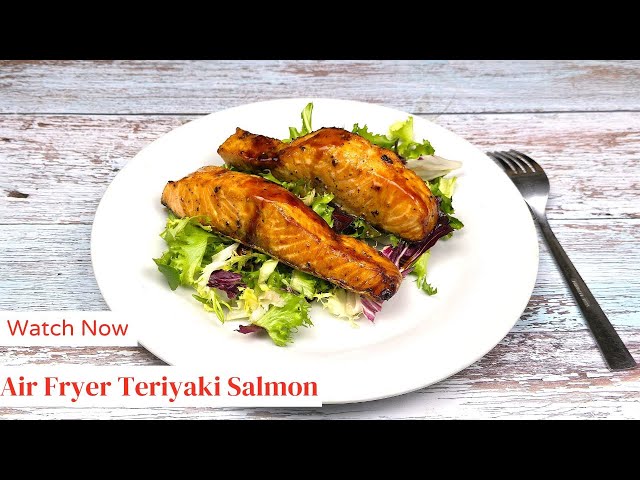 Air Fryer Teriyaki Salmon: The Best Way to Cook Salmon