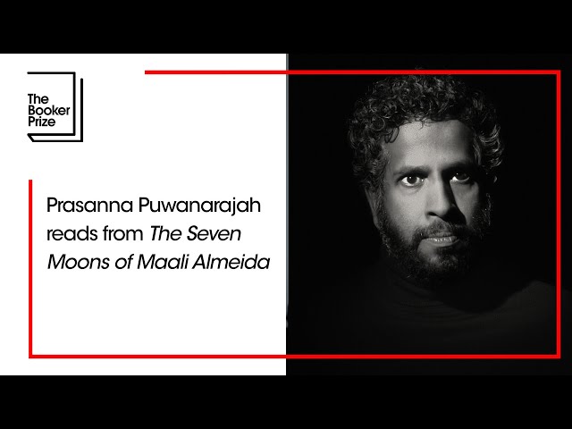 Prasanna Puwanarajah reads an extract from 'The Seven Moons of Maali Almeida' | The Booker Prize