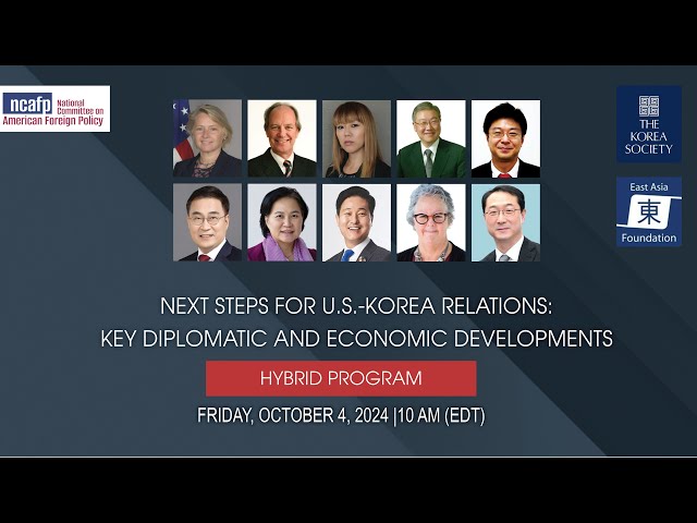 Next Steps for U.S.-Korea Relations: Key Diplomatic and Economic Developments