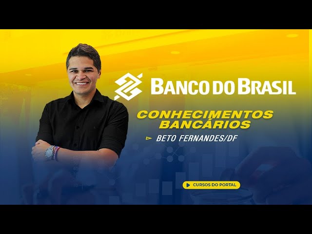 Carreiras bancárias -  Conhecimentos Bancários