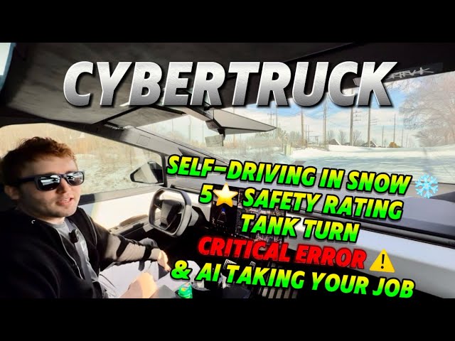 Cybertruck FSD in the Snow - AI Taking Your Job, 5 Star Safety Rating, Tank Turn, & Critical Errors