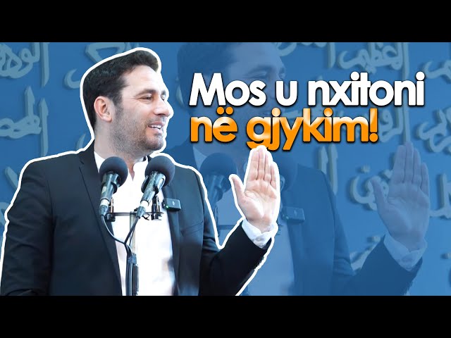 Asnje nuk e denon Zoti pa i derguar te Derguar! Mos u nxitoni ne gjykim!