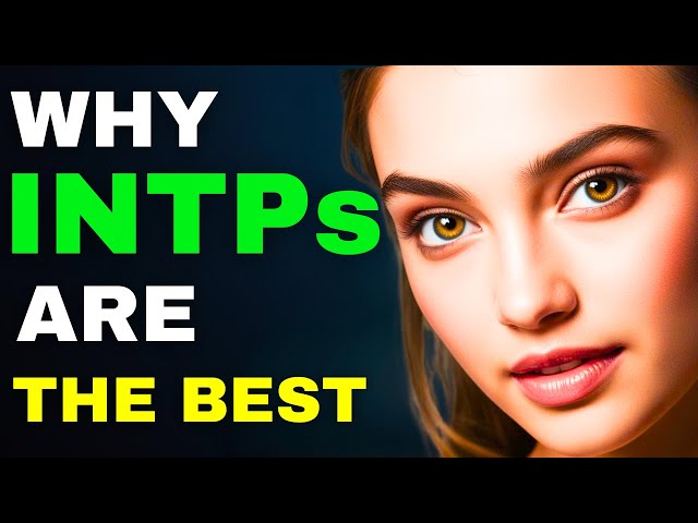 Why INTP Is the Best Type – The 6 Secret Superpowers