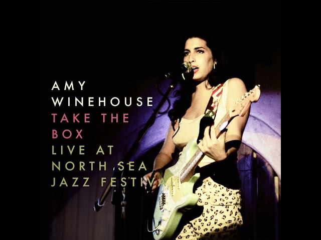 Amy Winehouse - Take The Box (Live at North Sea Jazz Festival 2004)